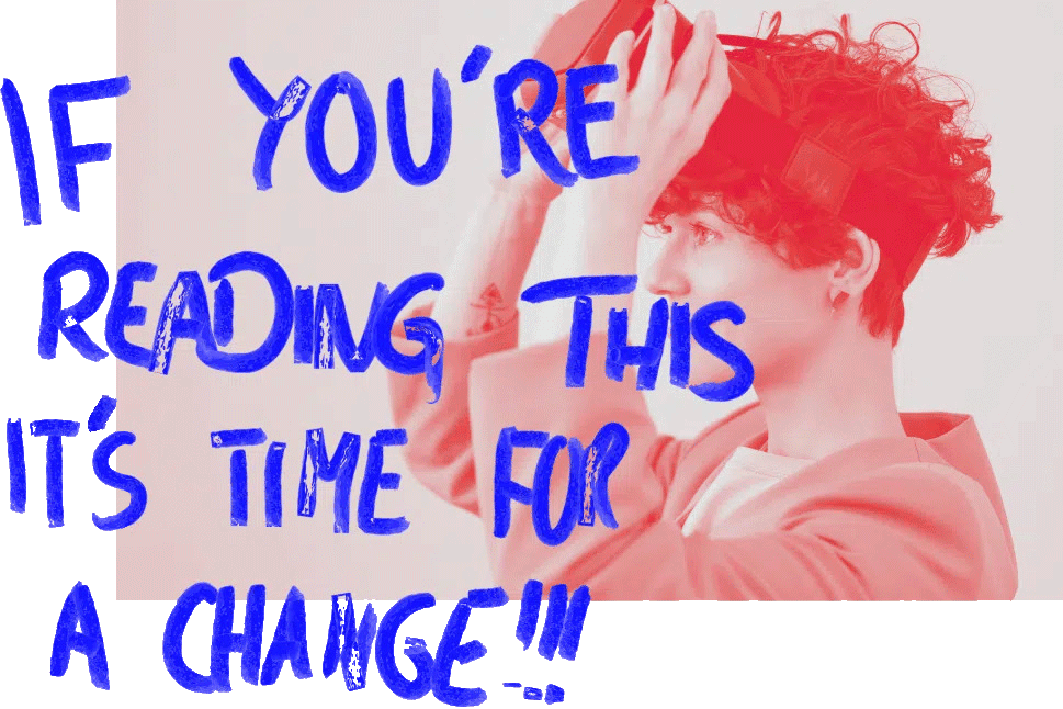 In der Caption steht: If you're reading this it's time for a change!!!